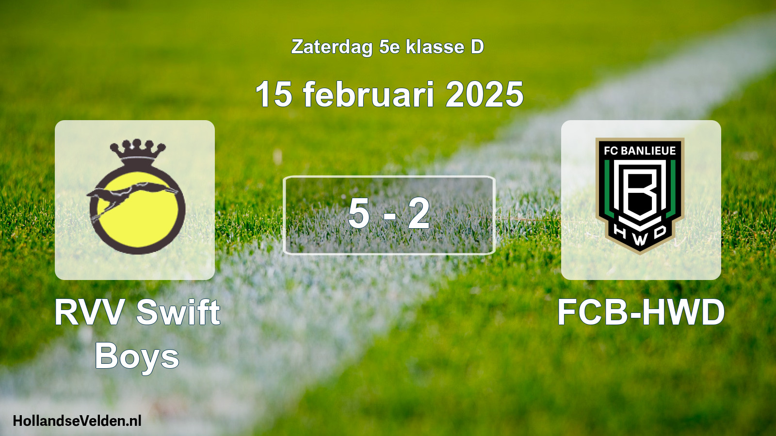 Total number of matches played: RVV Swift Boys - FCB-HWD 5 - 2 (15 February 2025)