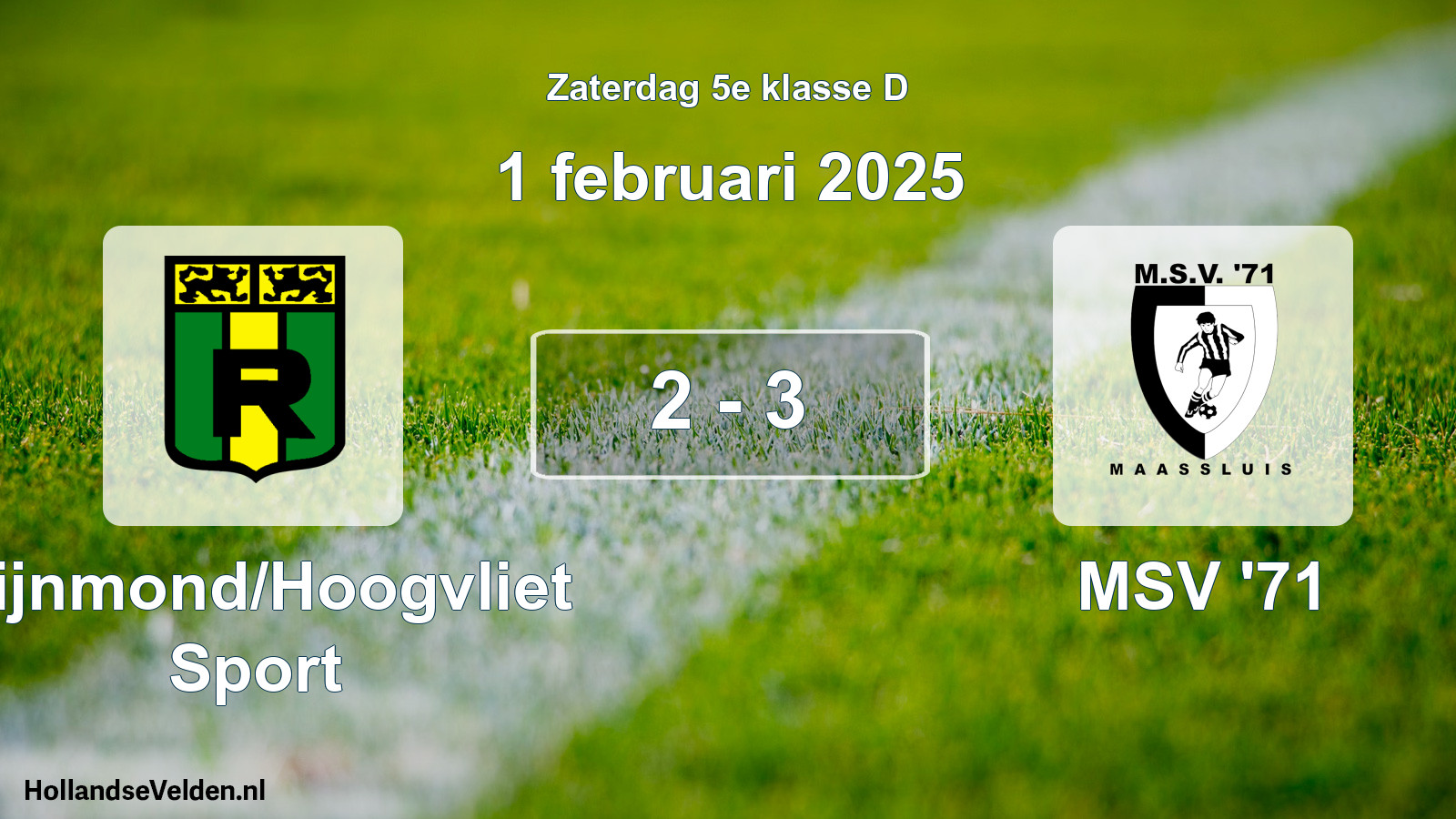 Total number of matches played: Rijnmond/Hoogvliet Sport - MSV '71 2 - 3 (1 February 2025)