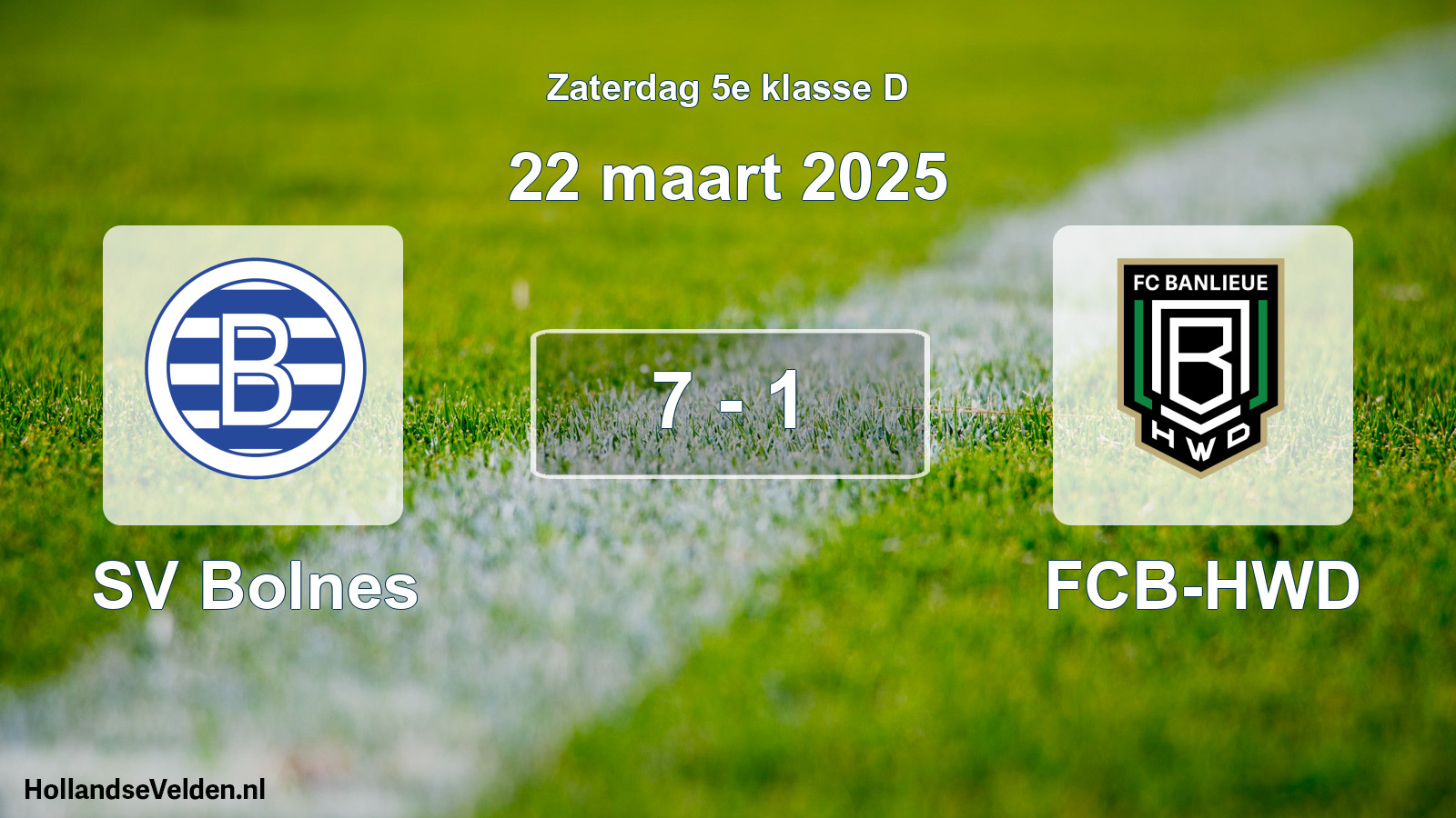 Total number of matches played: SV Bolnes - FCB-HWD 7 - 1 (22 March 2025)