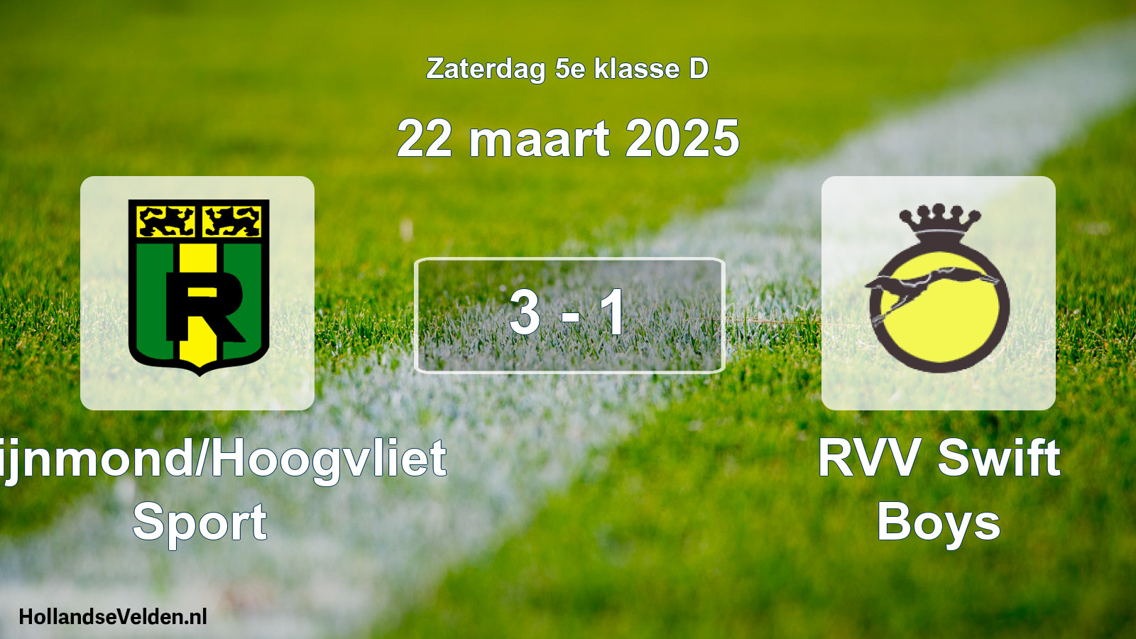 Total number of matches played: Rijnmond/Hoogvliet Sport - RVV Swift Boys 3 - 1 (22 March 2025)