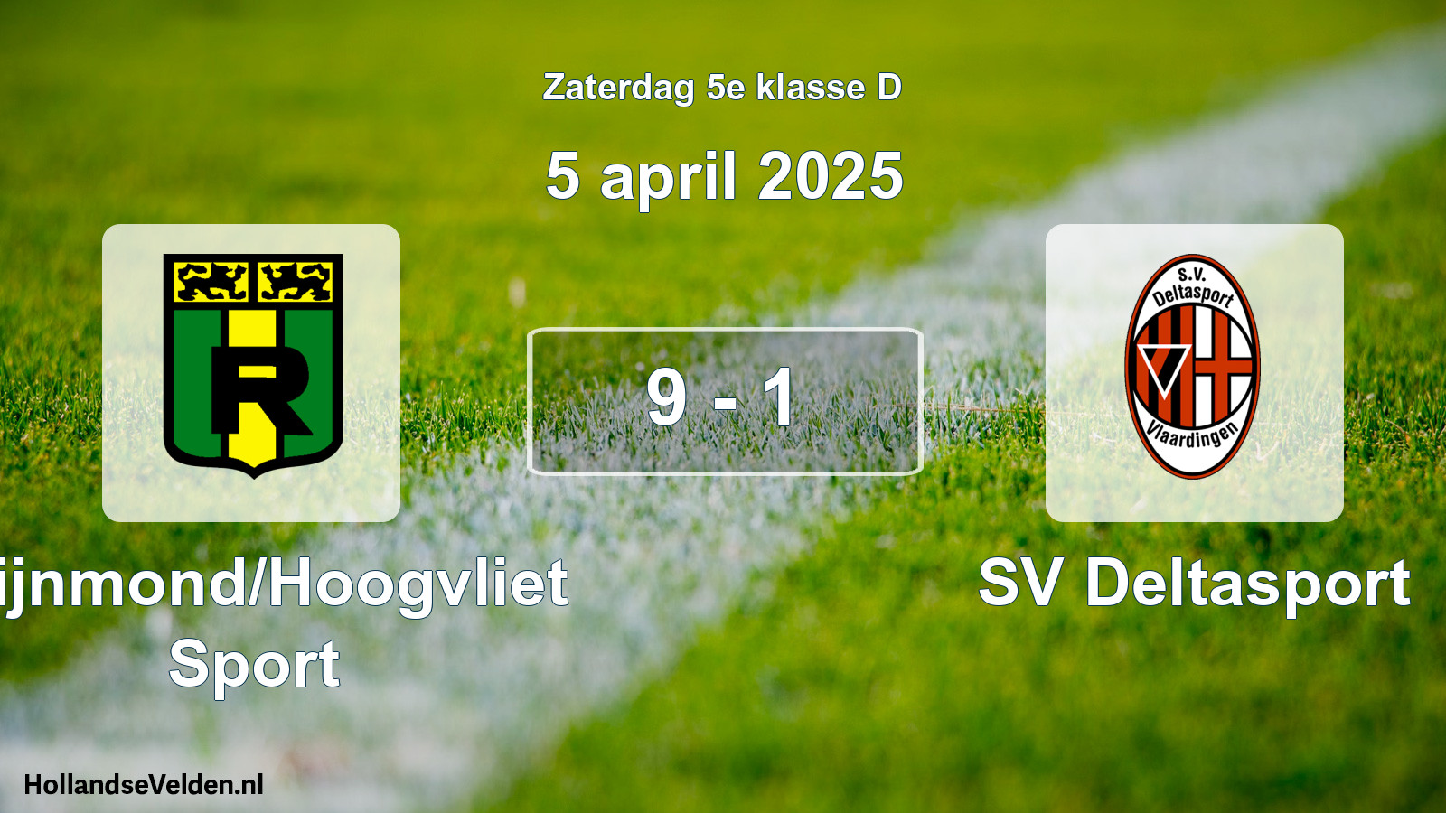 Total number of matches played: Rijnmond/Hoogvliet Sport - SV Deltasport 9 - 1 (5 April 2025)