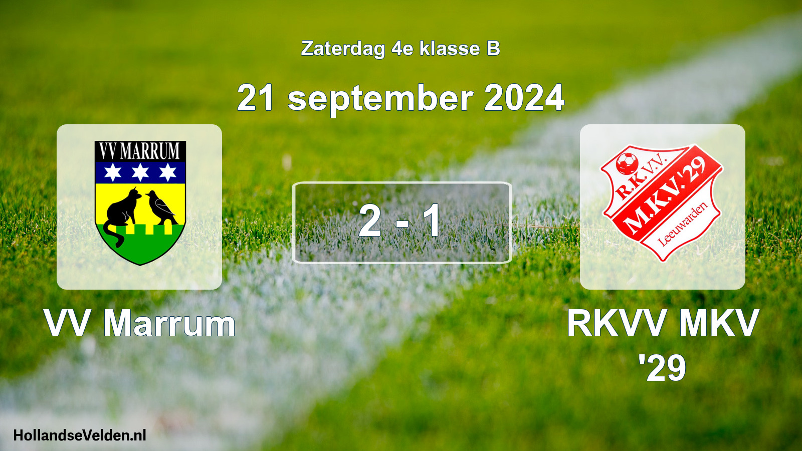 Total number of matches played: VV Marrum - RKVV MKV '29 2 - 1 (21 September 2024)