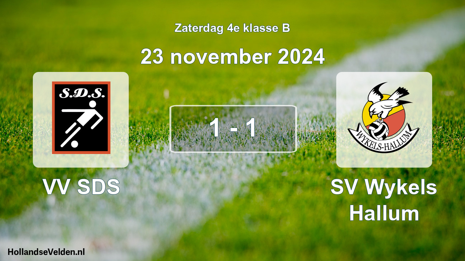 Total number of matches played: VV SDS - SV Wykels Hallum 1 - 1 (23 November 2024)