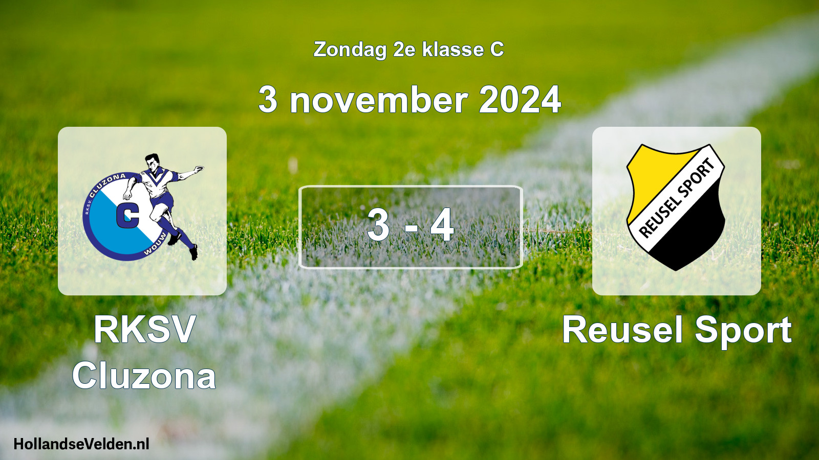 Total number of matches played: RKSV Cluzona - Reusel Sport 3 - 4 (3 November 2024)