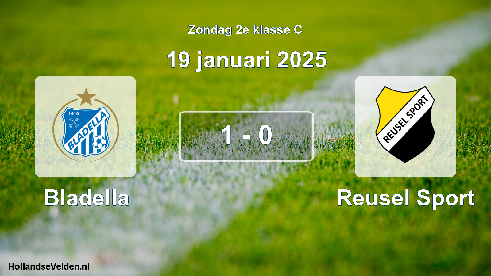 Total number of matches played: Bladella - Reusel Sport 1 - 0 (19 January 2025)
