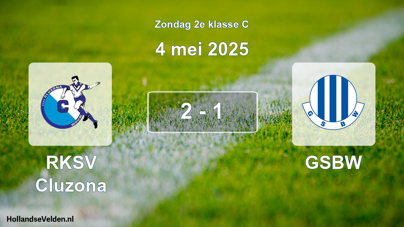Total number of matches played: RKSV Cluzona - GSBW 2 - 1 (4 May 2025)