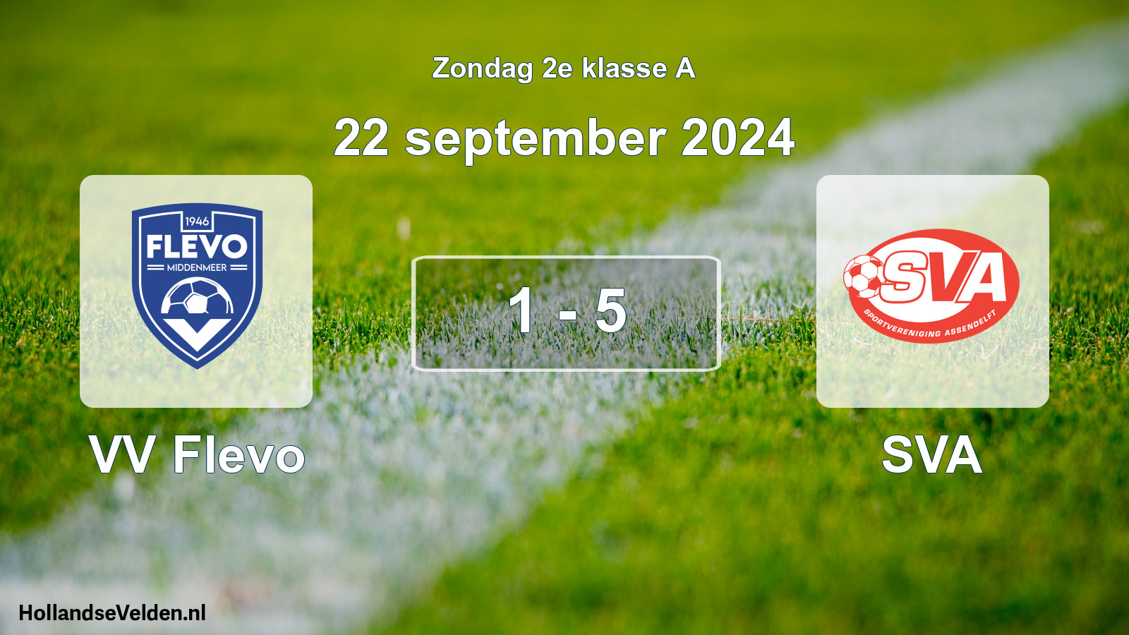 Total number of matches played: VV Flevo - SVA 1 - 5 (22 September 2024)