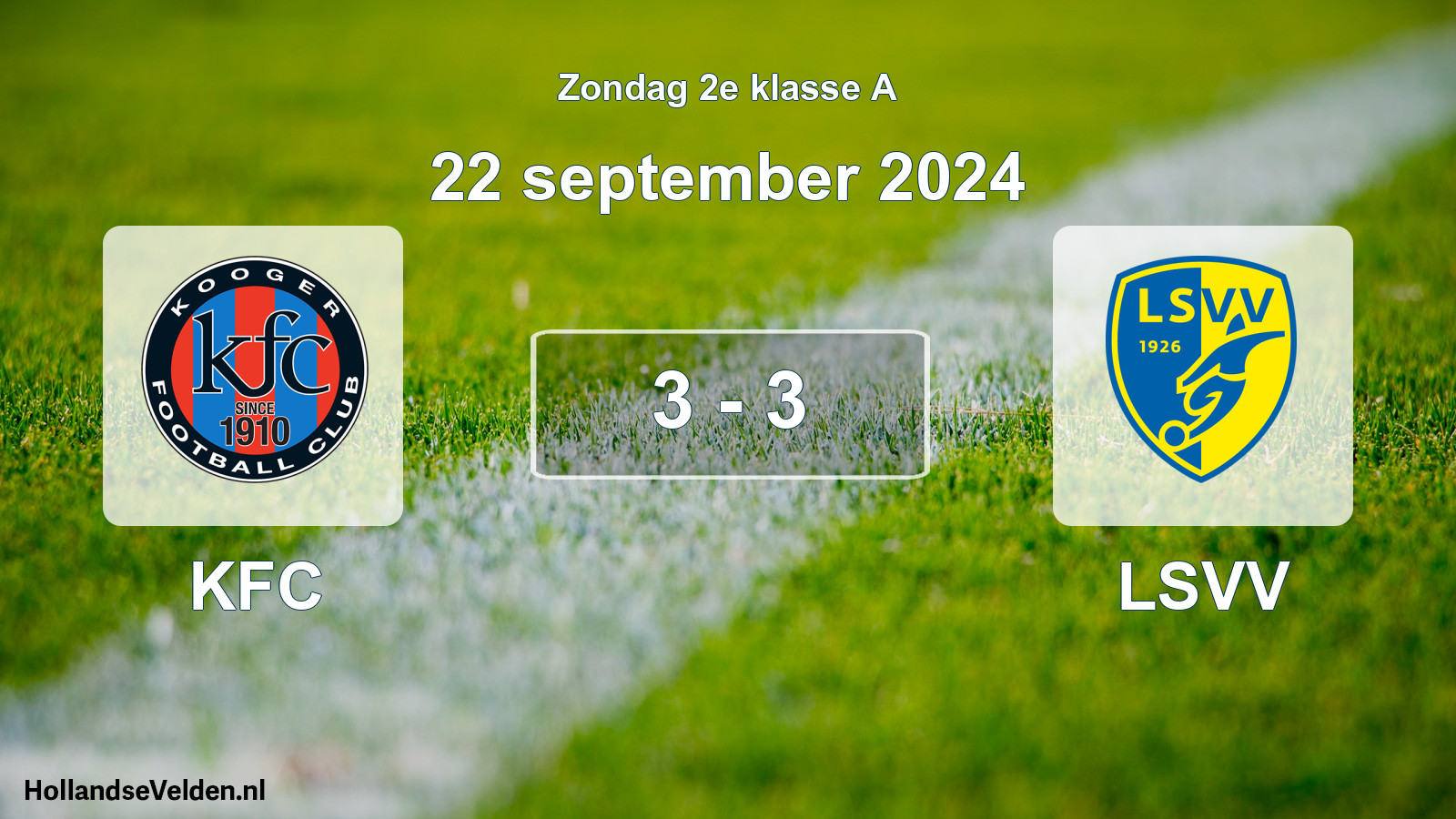 Total number of matches played: KFC - LSVV 3 - 3 (22 September 2024)