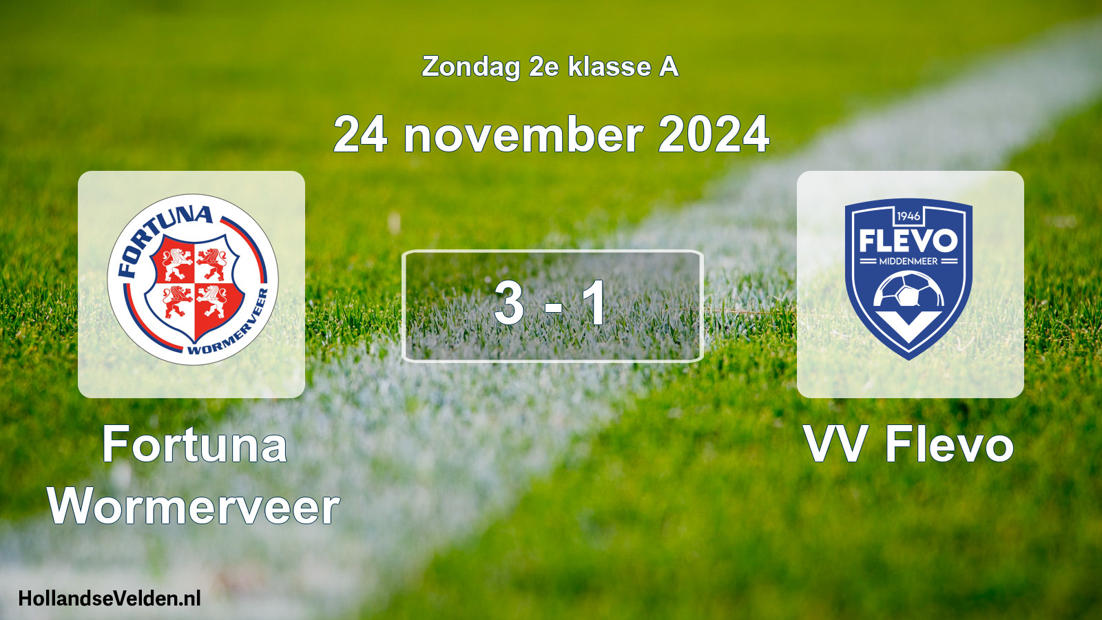 Total number of matches played: Fortuna Wormerveer - VV Flevo 3 - 1 (24 November 2024)