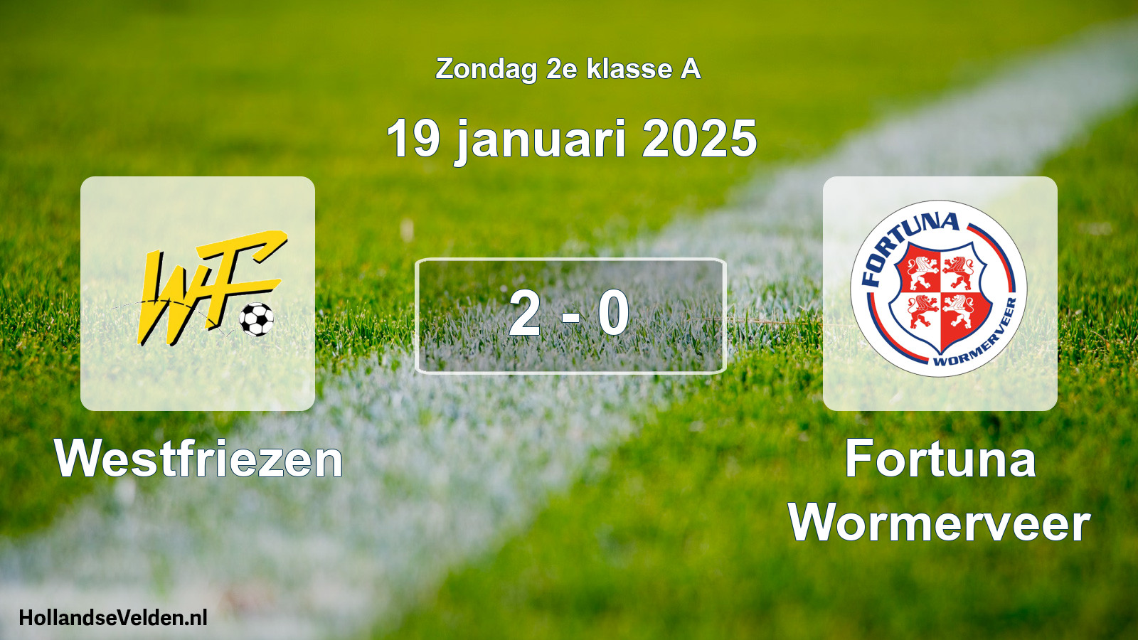 Total number of matches played: Westfriezen - Fortuna Wormerveer 2 - 0 (19 January 2025)