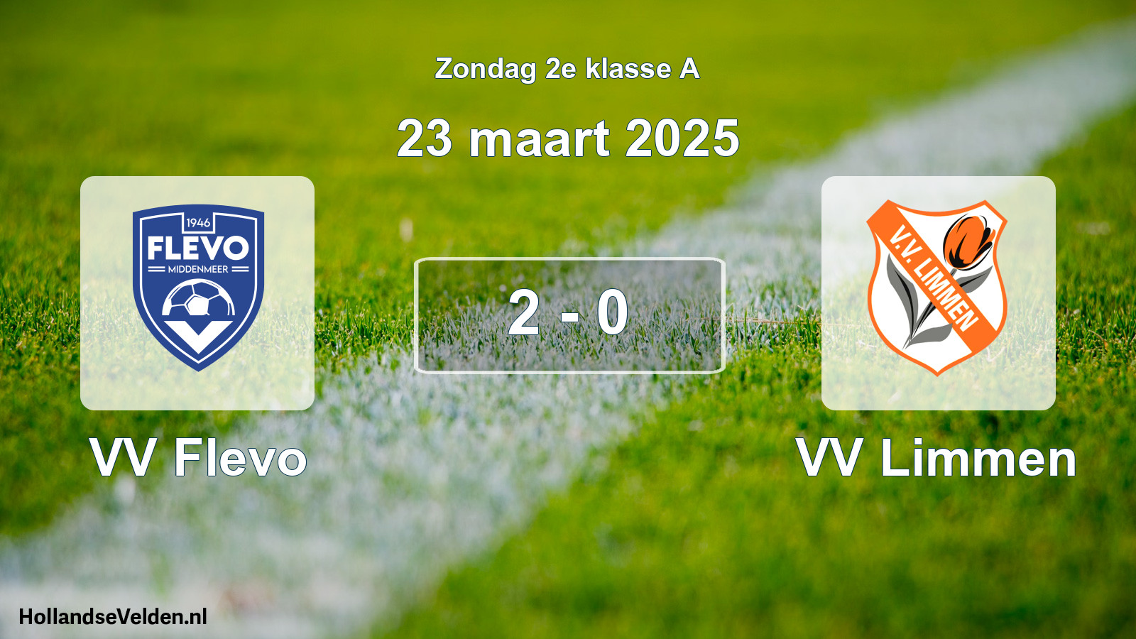 Total number of matches played: VV Flevo - VV Limmen 2 - 0 (23 March 2025)