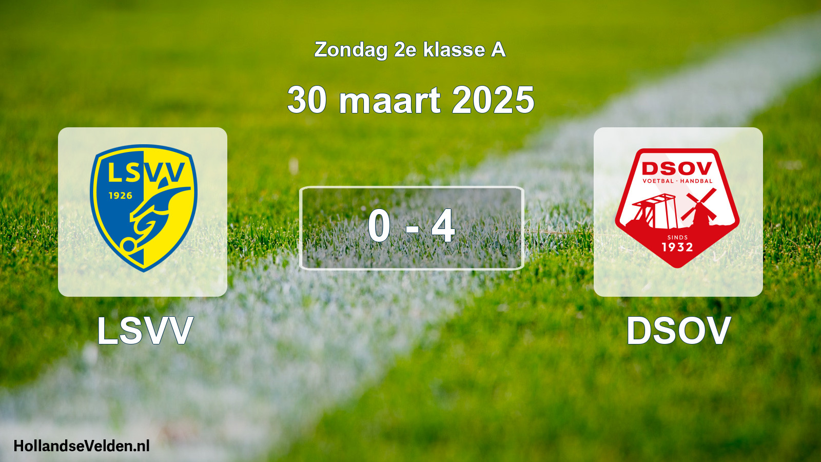 Total number of matches played: LSVV - DSOV 0 - 4 (30 March 2025)