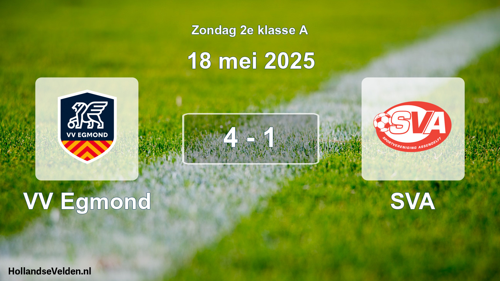 Total number of matches played: VV Egmond - SVA 4 - 1 (18 May 2025)