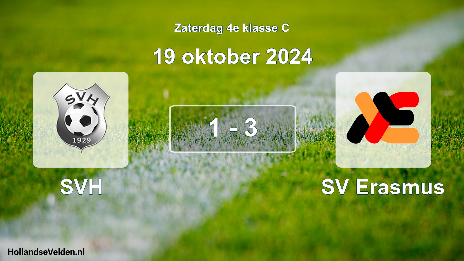 Total number of matches played: SVH - SV Erasmus 1 - 3 (19 October 2024)