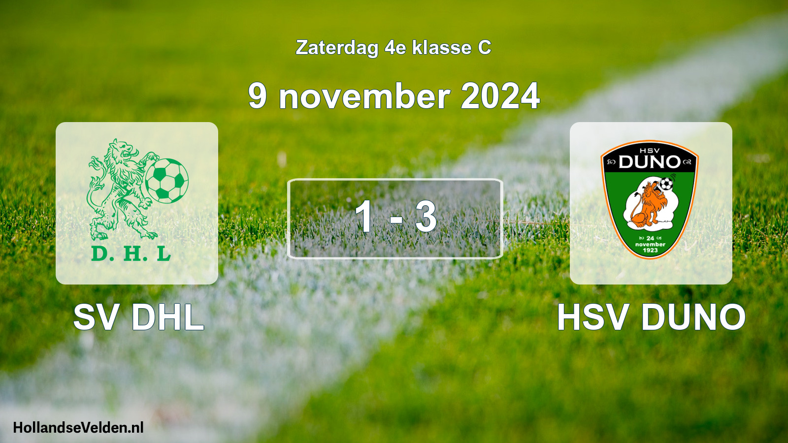 Total number of matches played: SV DHL - HSV DUNO 1 - 3 (9 November 2024)