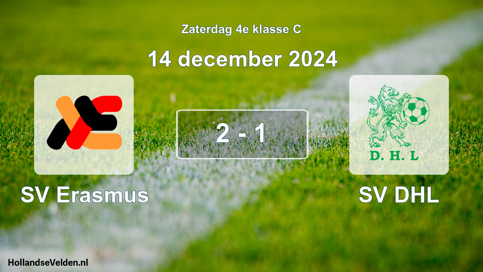 Total number of matches played: SV Erasmus - SV DHL 2 - 1 (14 December 2024)
