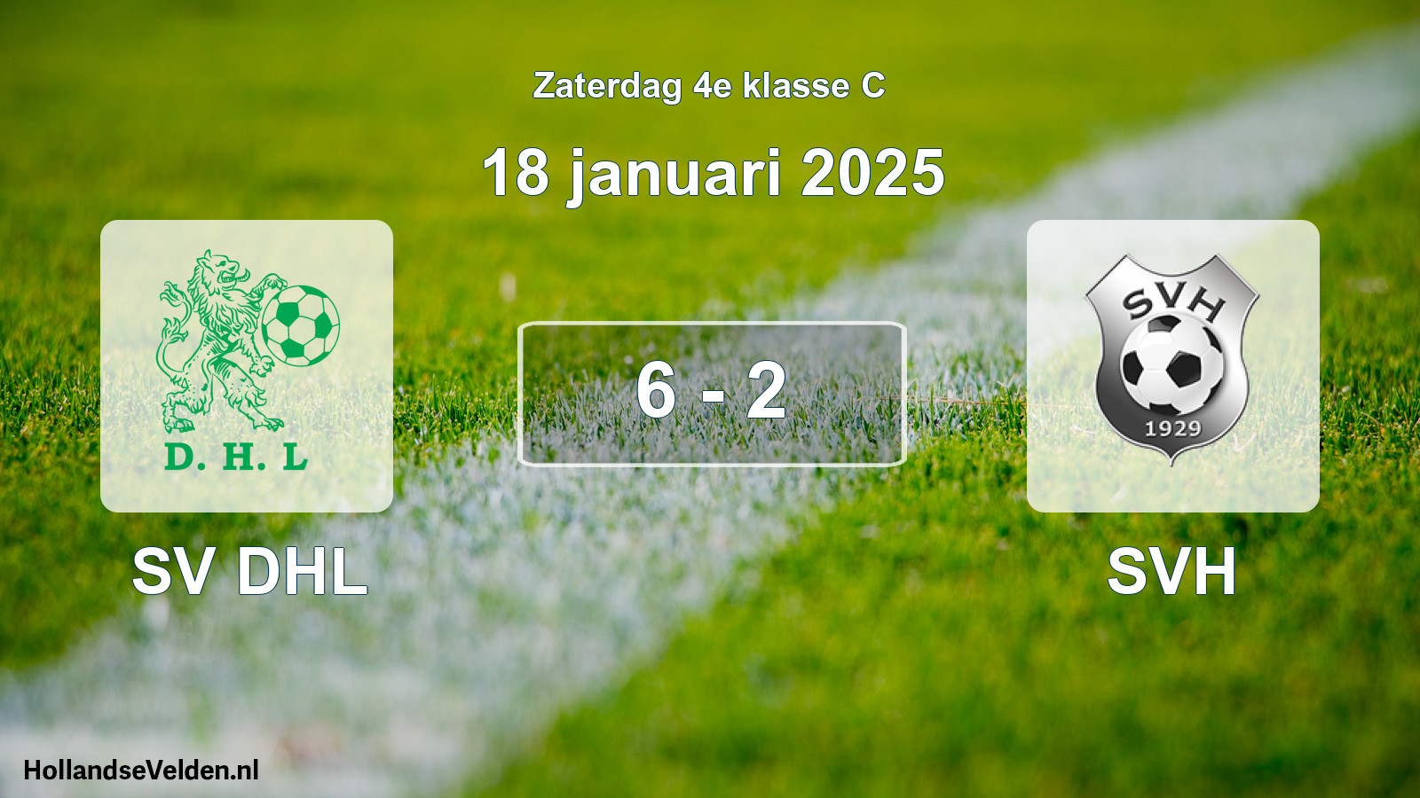 Total number of matches played: SV DHL - SVH 6 - 2 (18 January 2025)