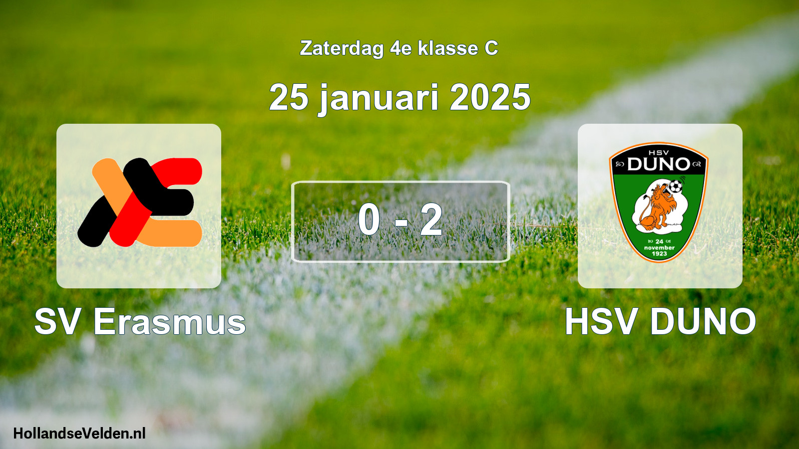 Total number of matches played: SV Erasmus - HSV DUNO 0 - 2 (25 January 2025)