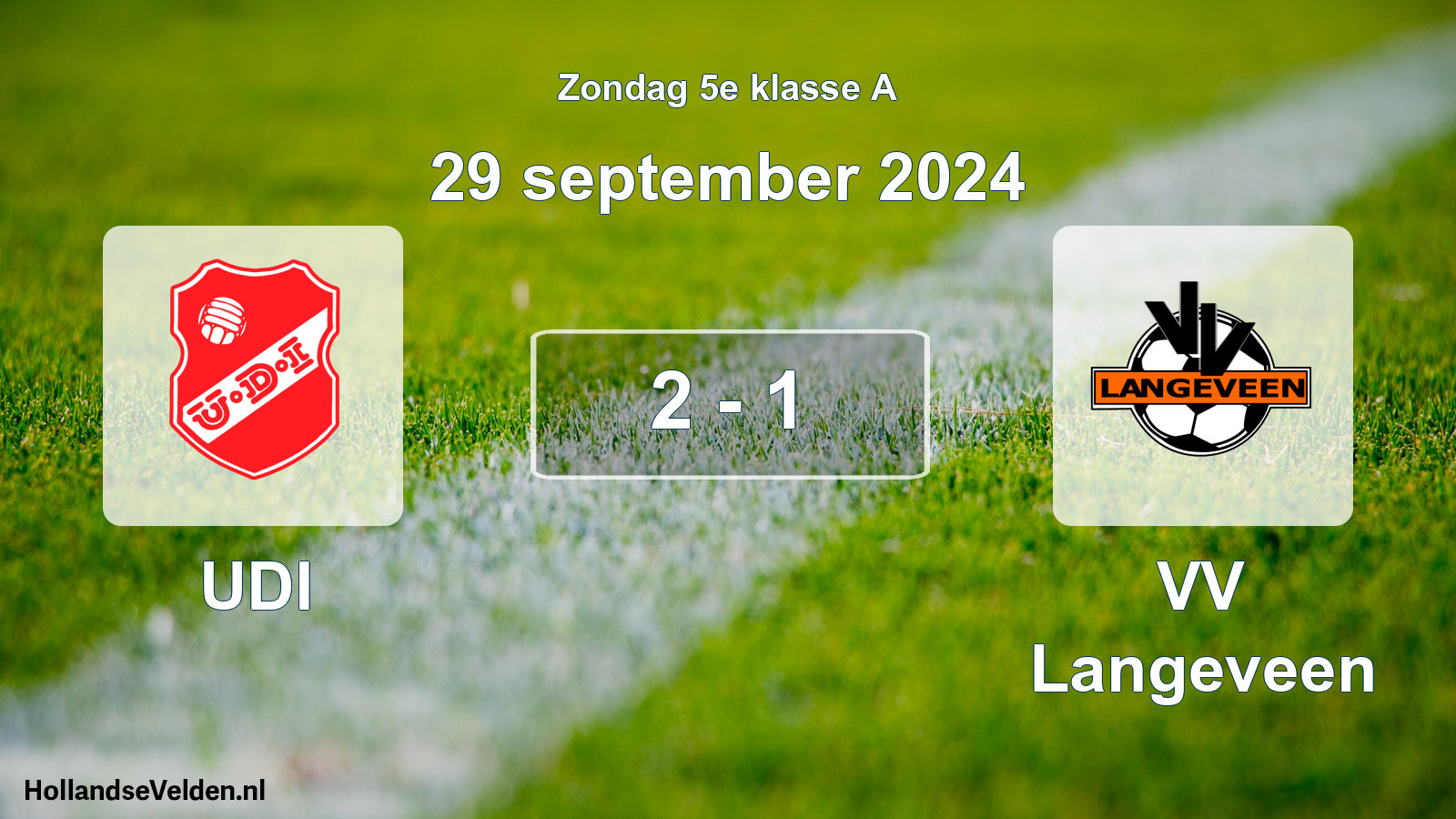 Total number of matches played: UDI - VV Langeveen 2 - 1 (29 September 2024)
