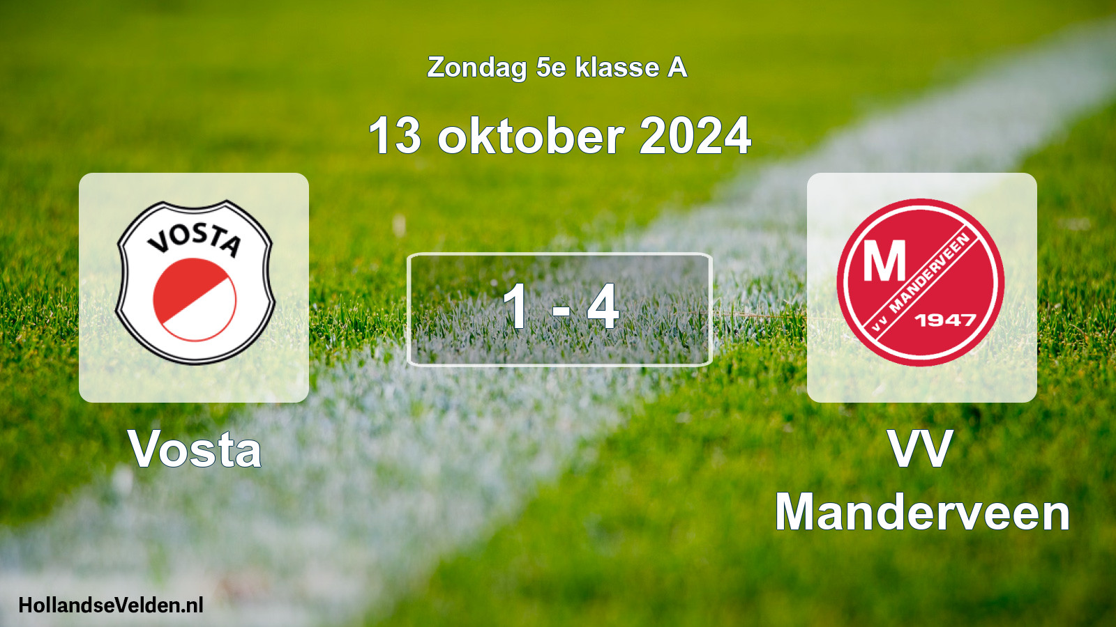 Total number of matches played: Vosta - VV Manderveen 1 - 4 (13 October 2024)