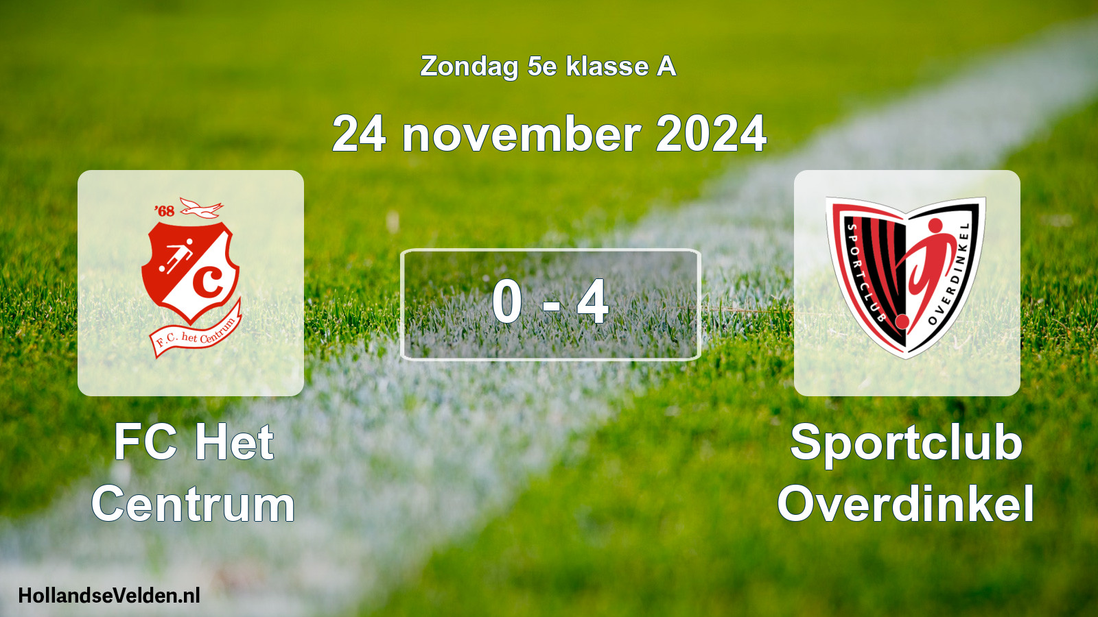 Total number of matches played: FC Het Centrum - Sportclub Overdinkel 0 - 4 (24 November 2024)