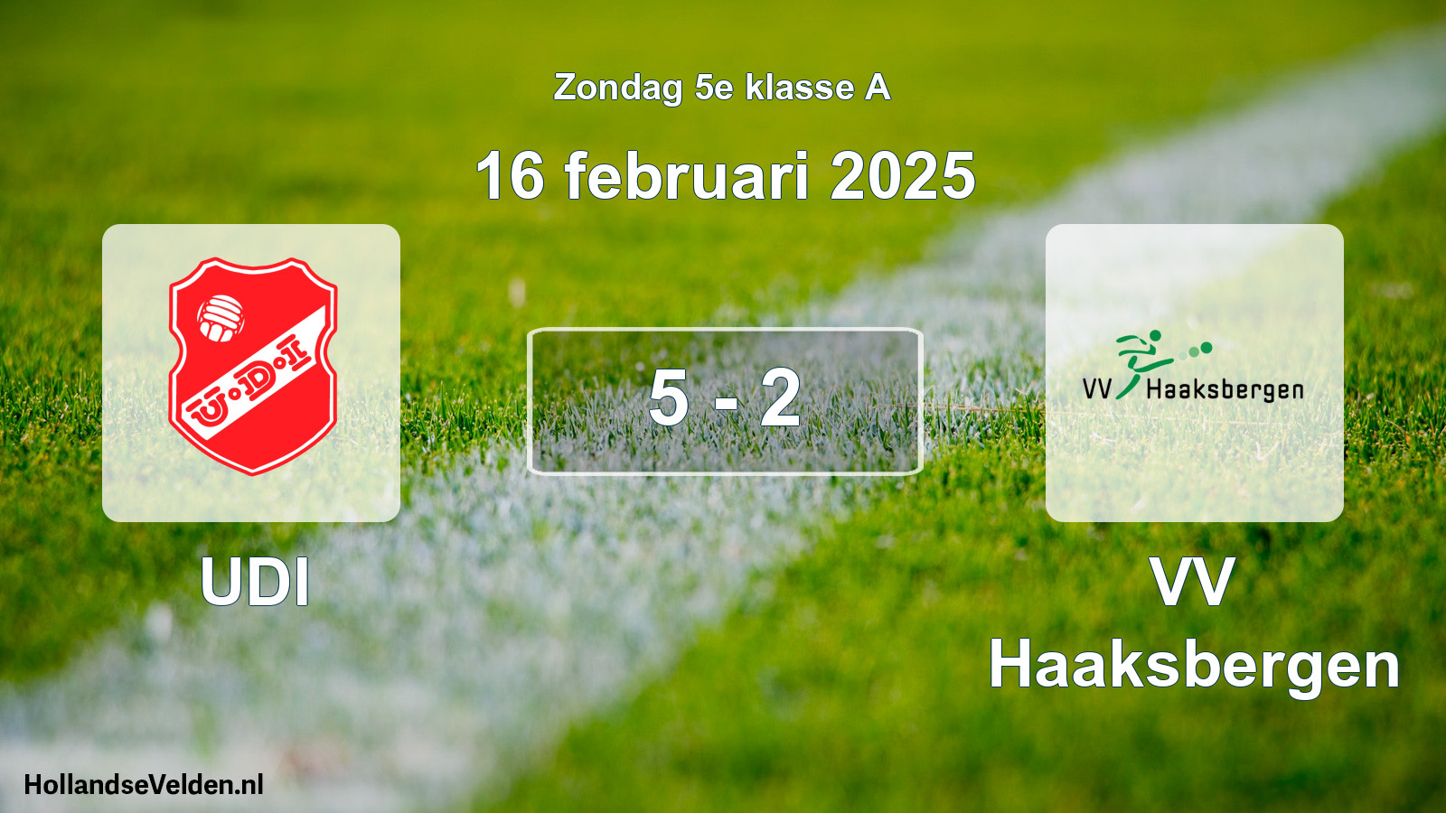 Total number of matches played: UDI - VV Haaksbergen 5 - 2 (16 February 2025)