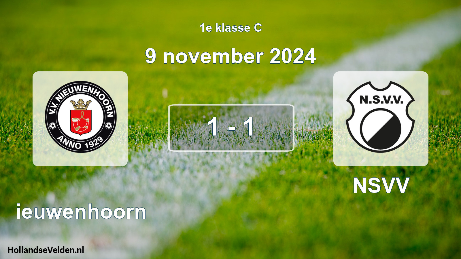Total number of matches played: Nieuwenhoorn - NSVV 1 - 1 (9 November 2024)