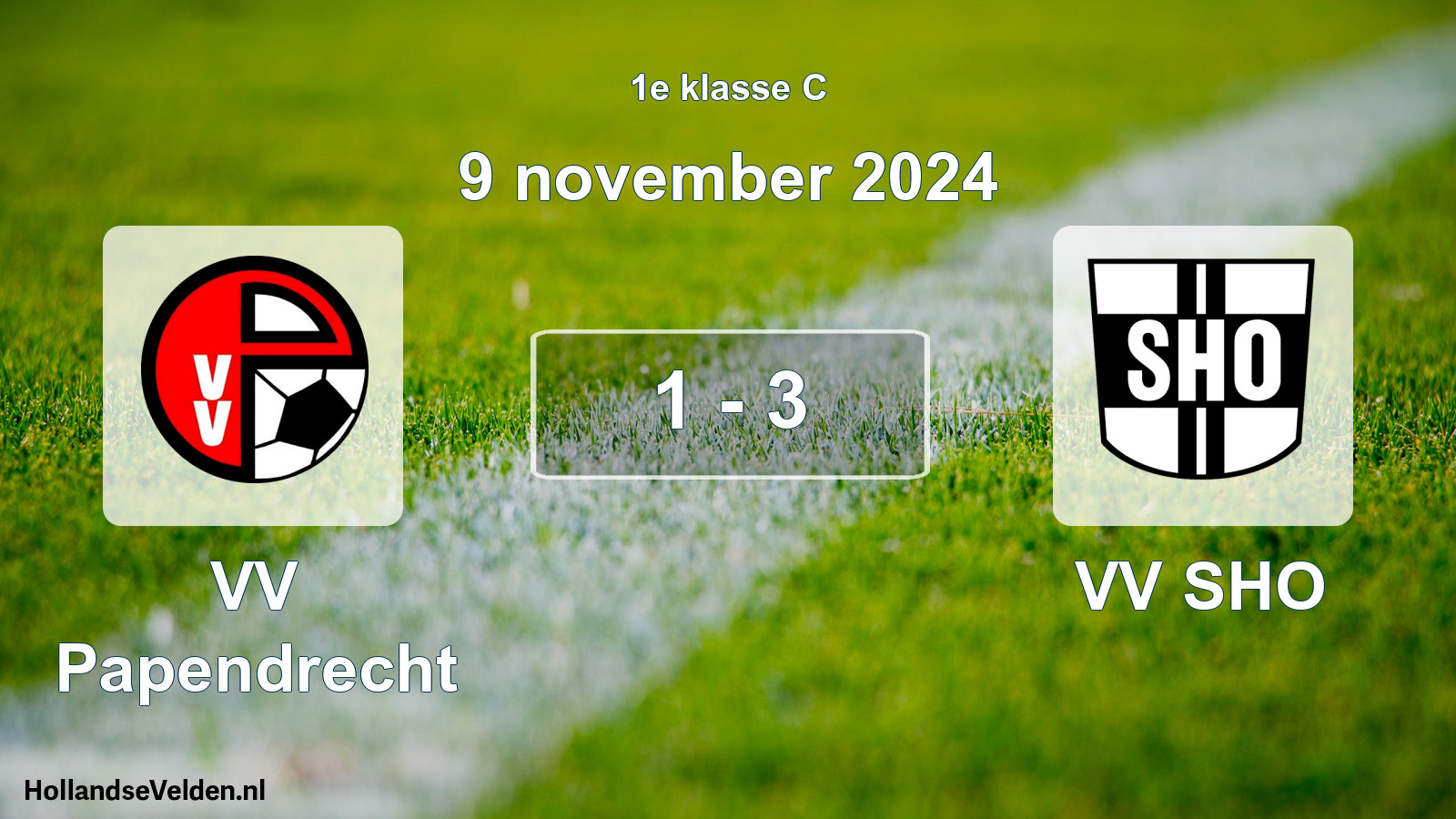 Total number of matches played: VV Papendrecht - VV SHO 1 - 3 (9 November 2024)