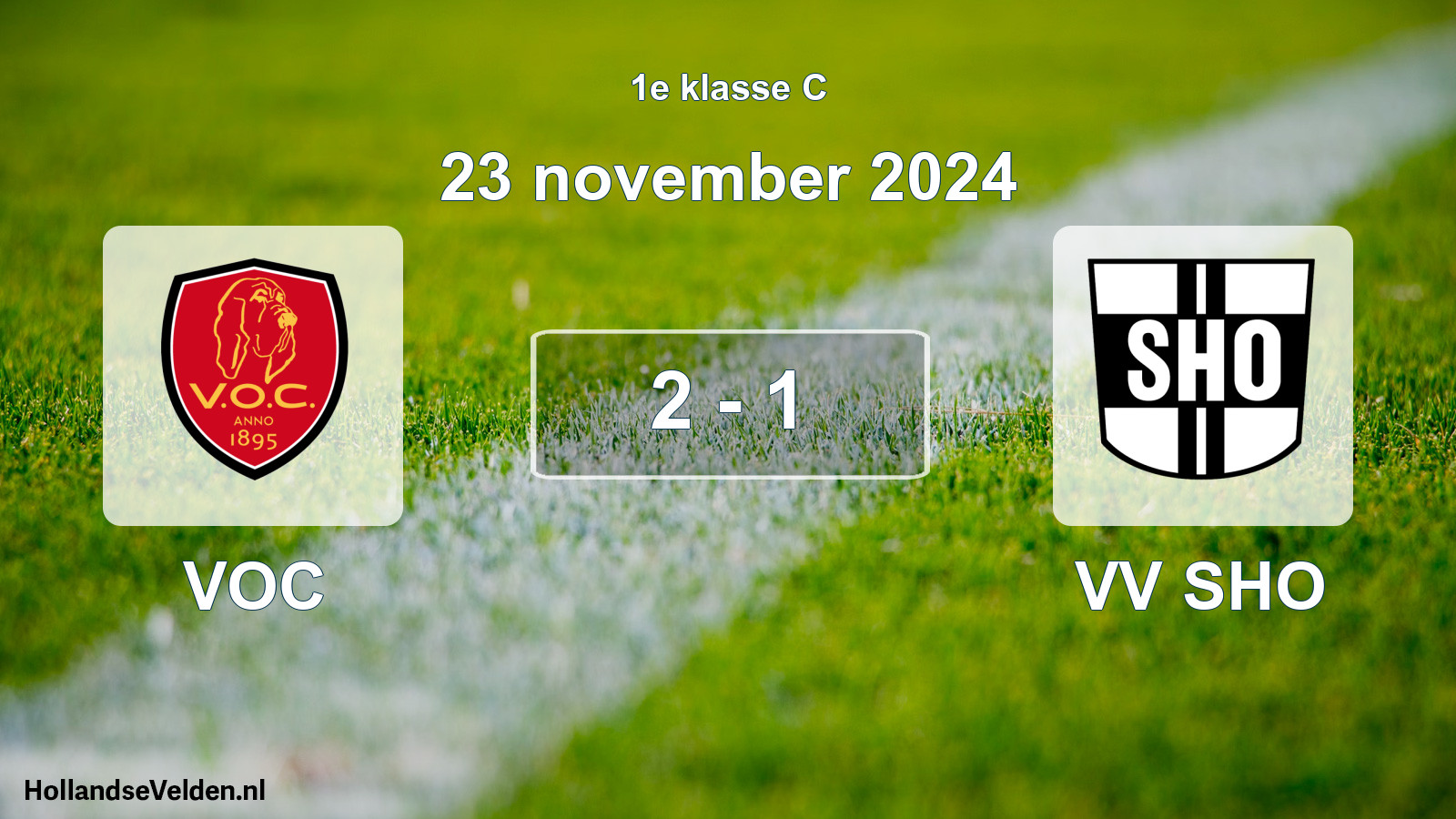 Total number of matches played: VOC - VV SHO 2 - 1 (23 November 2024)