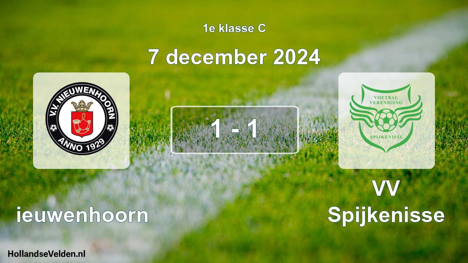 Total number of matches played: Nieuwenhoorn - VV Spijkenisse 1 - 1 (7 December 2024)