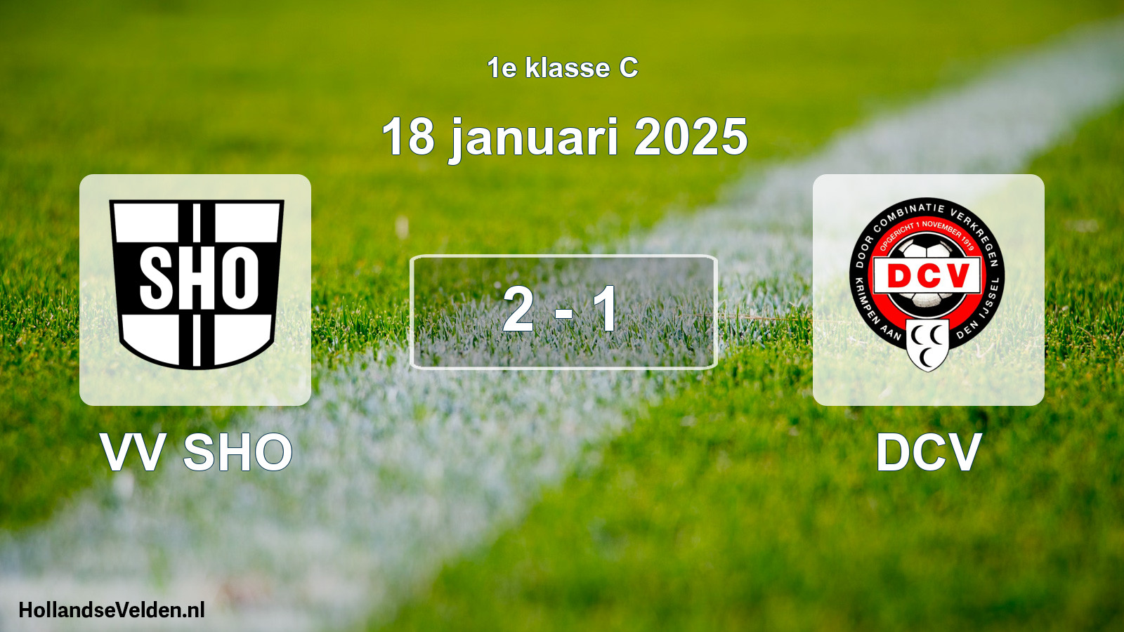 Total number of matches played: VV SHO - DCV 2 - 1 (18 January 2025)