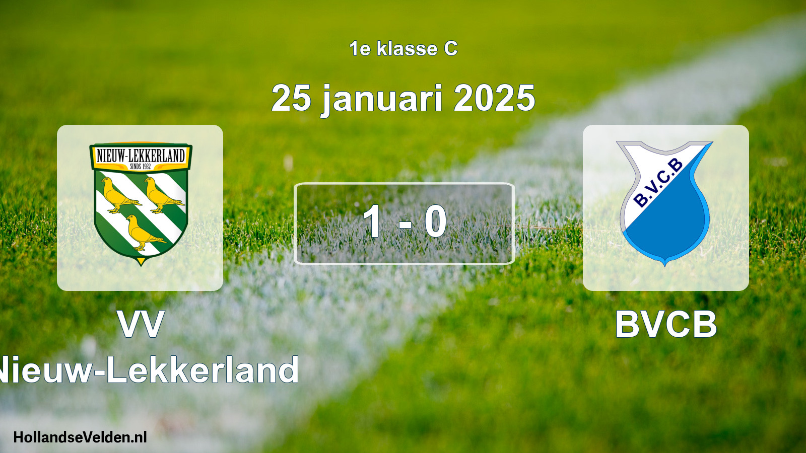 Total number of matches played: VV Nieuw-Lekkerland - BVCB 1 - 0 (25 January 2025)