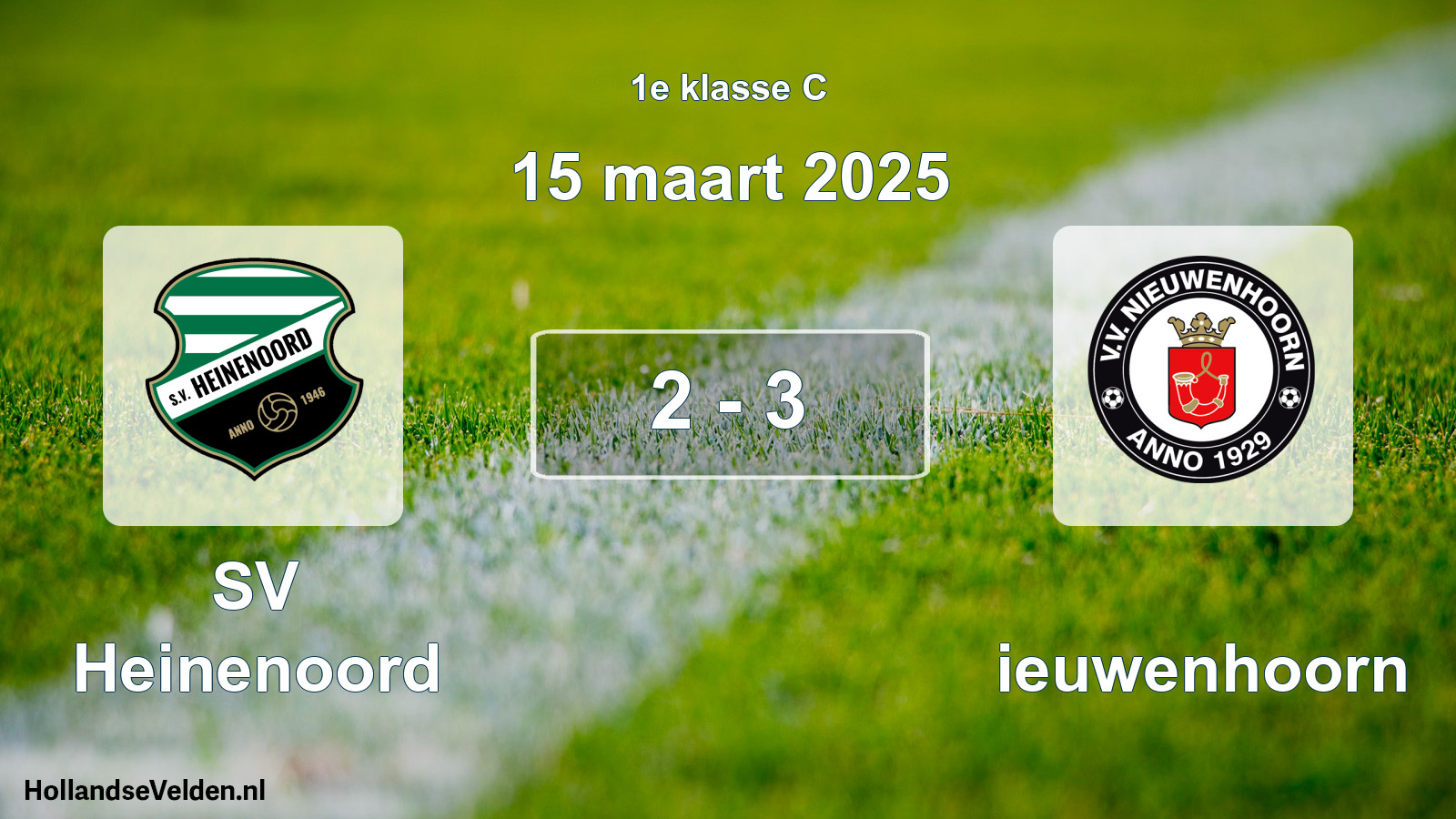 Total number of matches played: SV Heinenoord - Nieuwenhoorn 2 - 3 (15 March 2025)