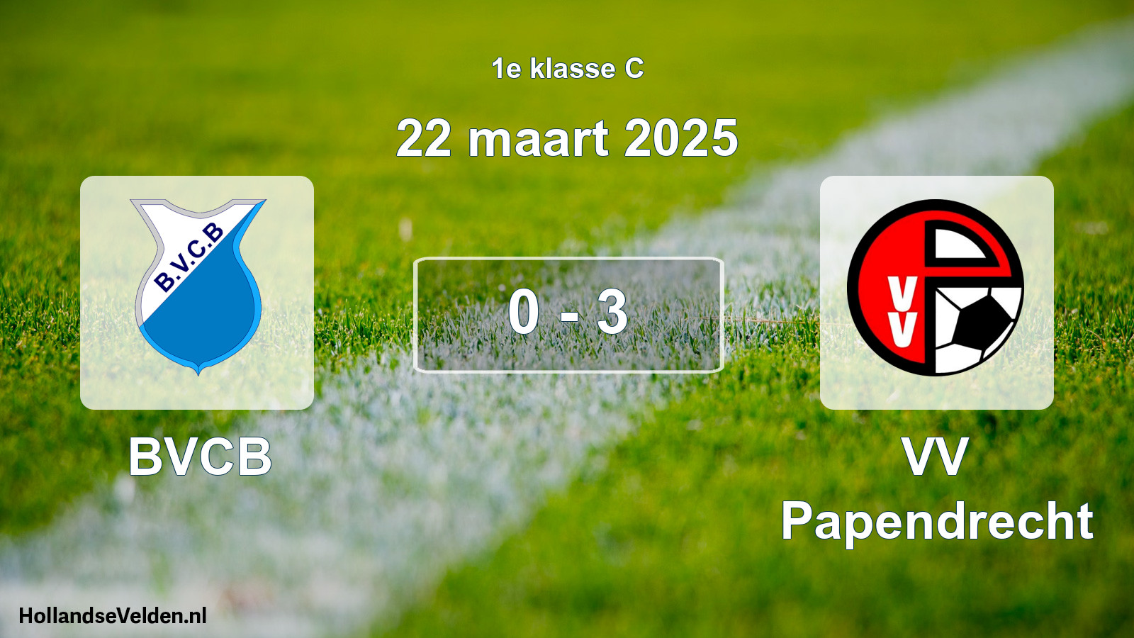 Total number of matches played: BVCB - VV Papendrecht 0 - 3 (22 March 2025)