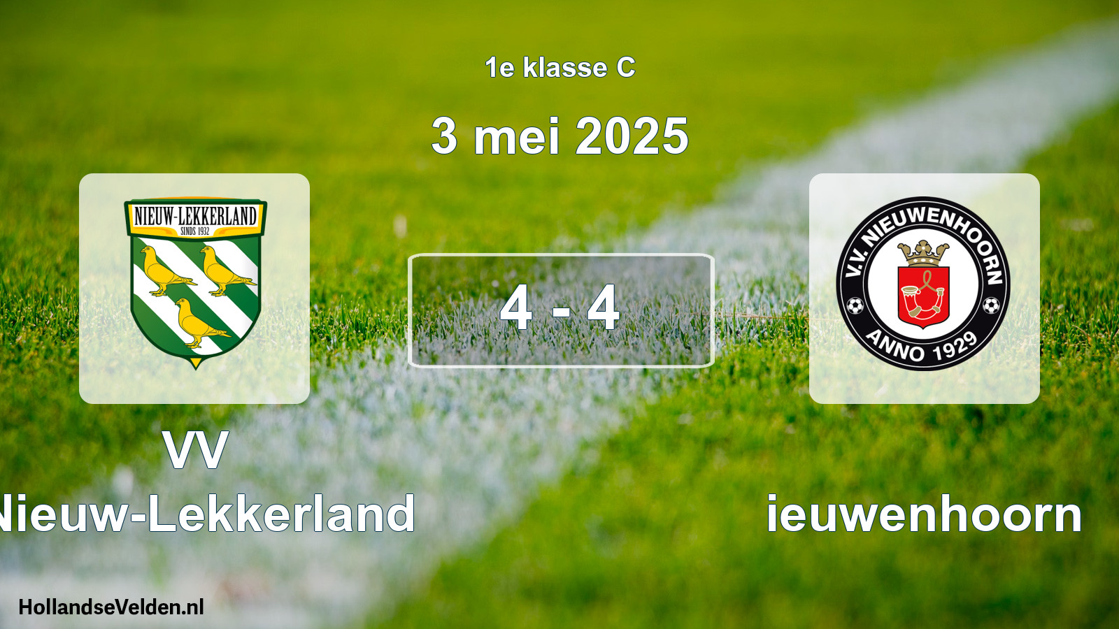 Total number of matches played: VV Nieuw-Lekkerland - Nieuwenhoorn 4 - 4 (3 May 2025)