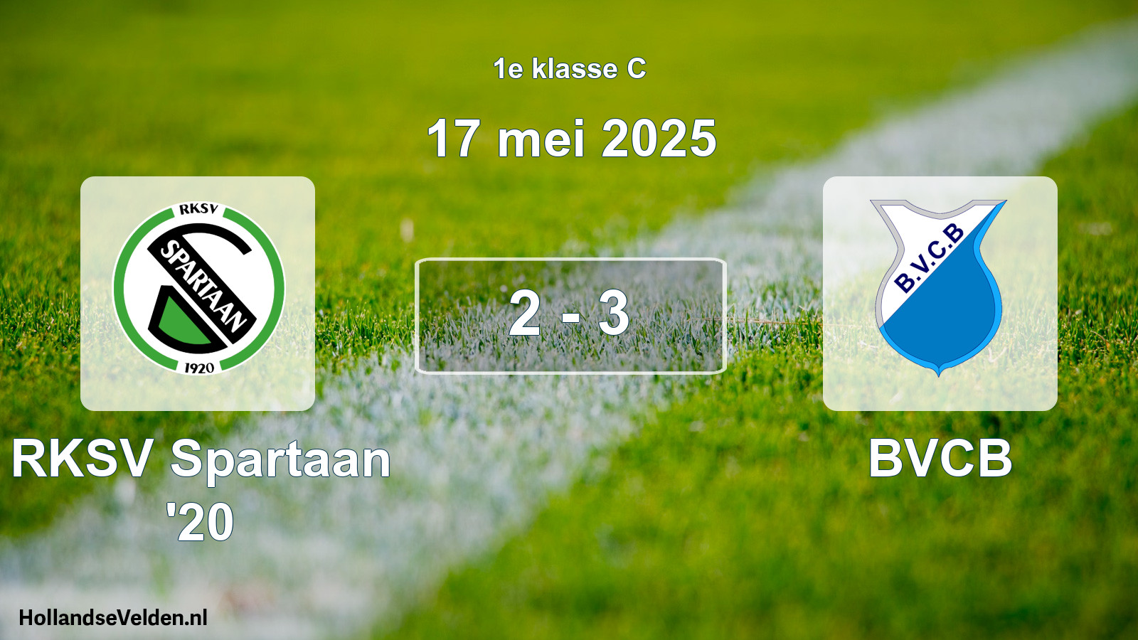 Total number of matches played: RKSV Spartaan '20 - BVCB 2 - 3 (17 May 2025)