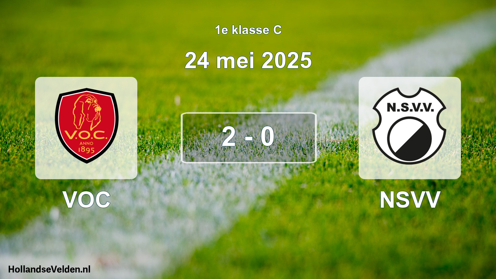 Total number of matches played: VOC - NSVV 2 - 0 (24 May 2025)