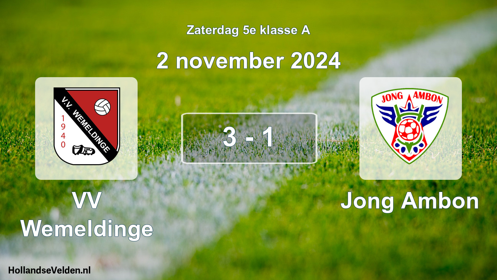 Total number of matches played: VV Wemeldinge - Jong Ambon 3 - 1 (2 November 2024)