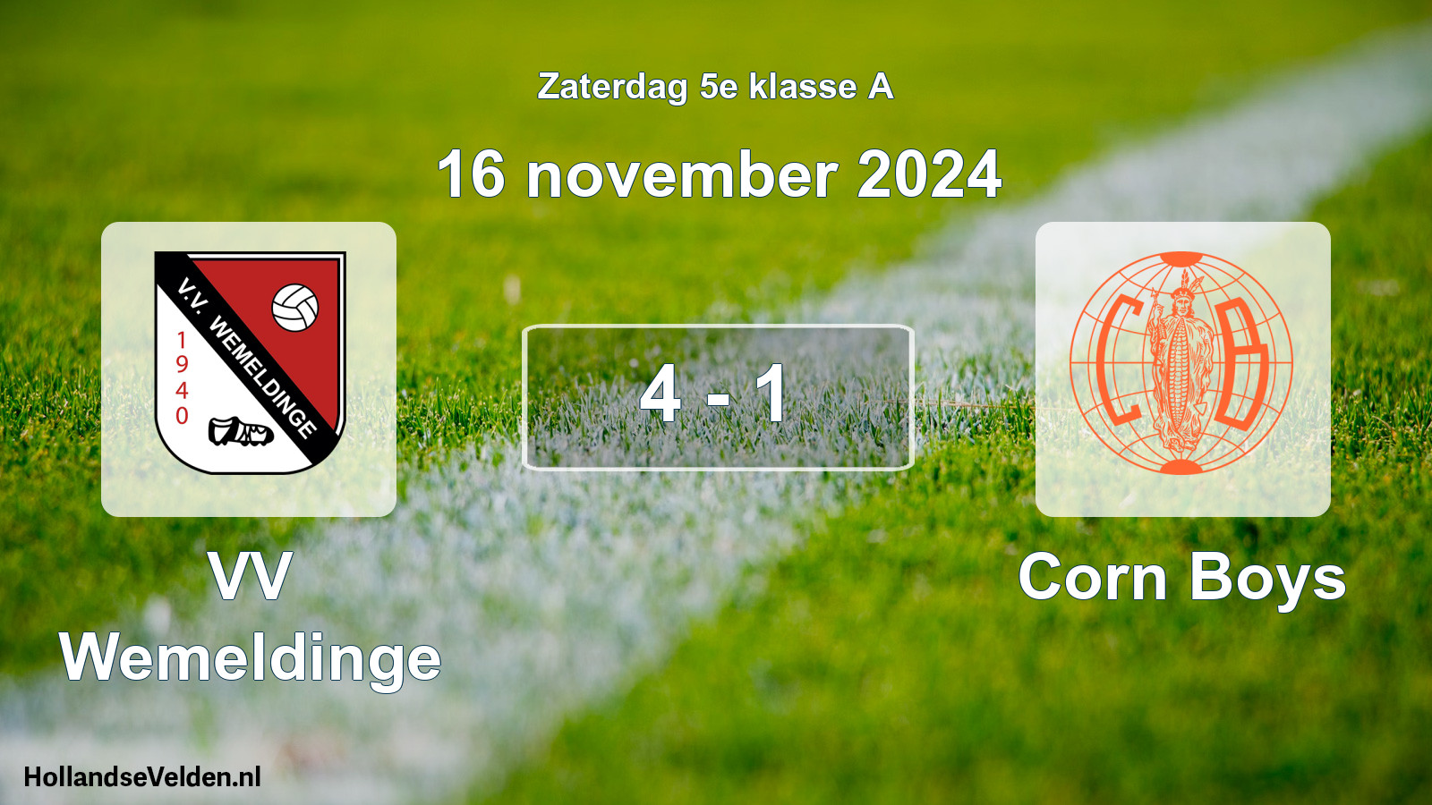 Total number of matches played: VV Wemeldinge - Corn Boys 4 - 1 (16 November 2024)