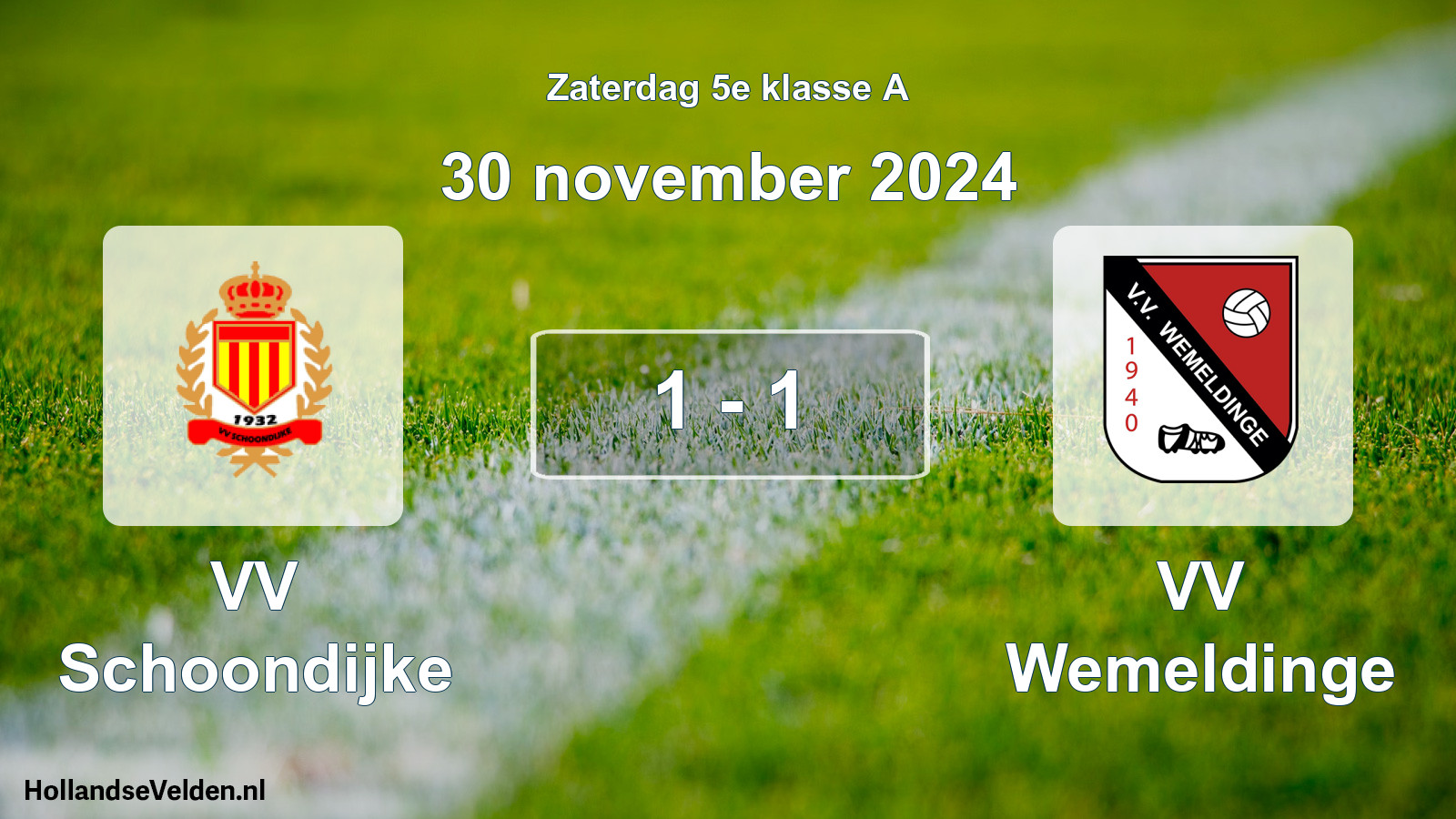 Total number of matches played: VV Schoondijke - VV Wemeldinge 1 - 1 (30 November 2024)