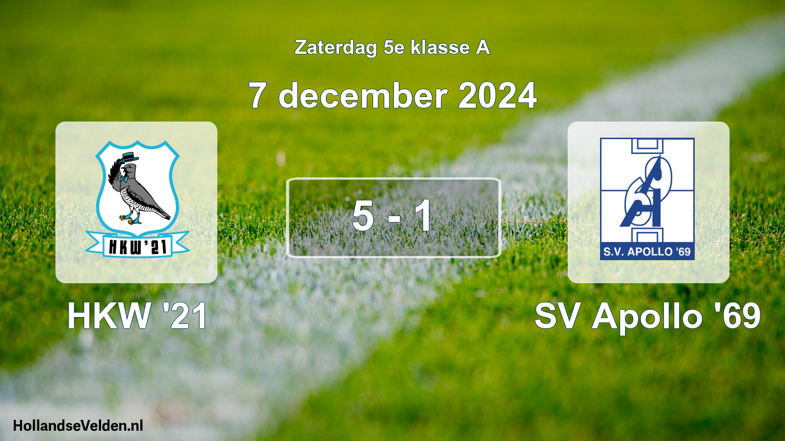 Total number of matches played: HKW '21 - SV Apollo '69 5 - 1 (7 December 2024)
