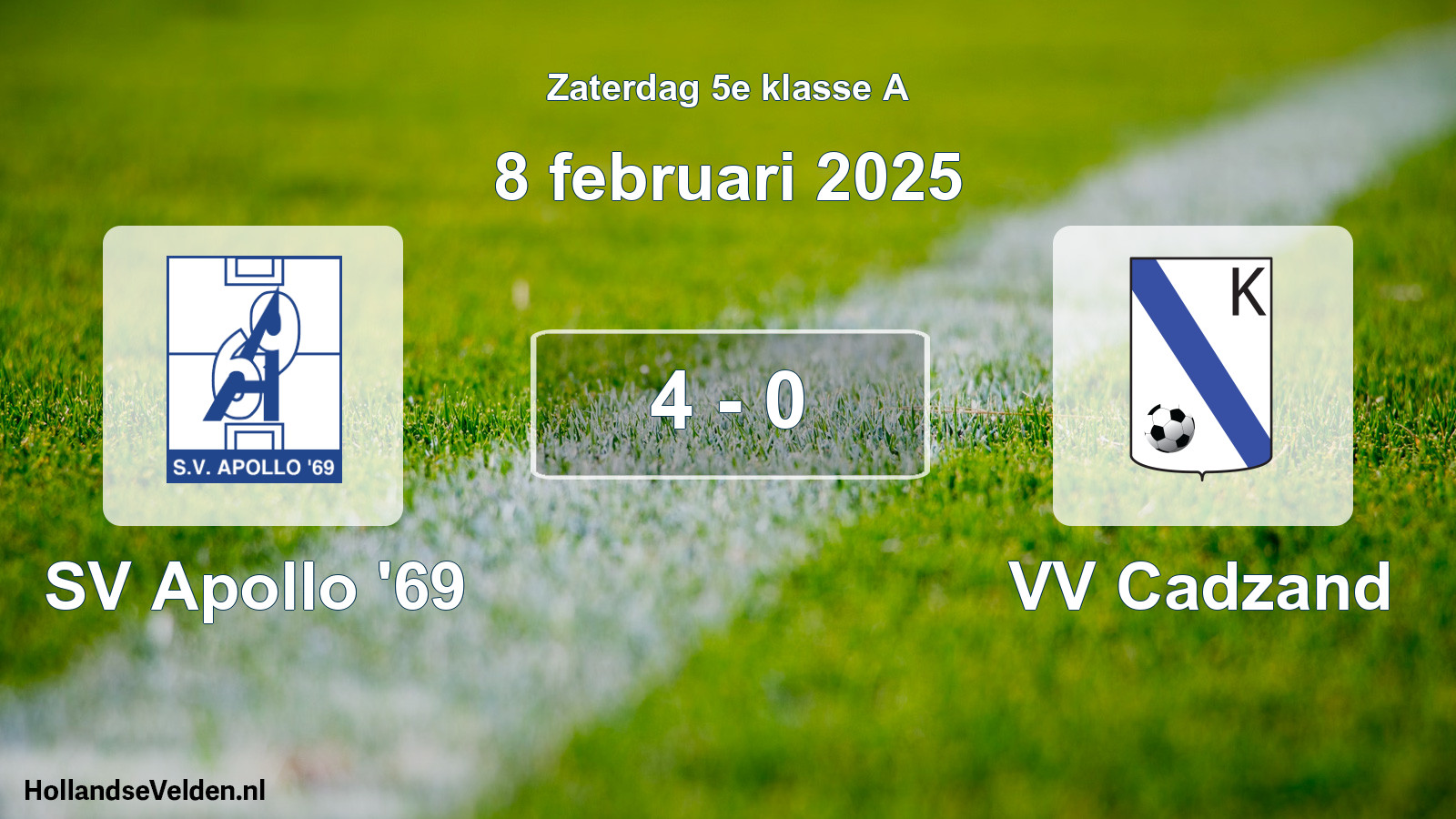 Total number of matches played: SV Apollo '69 - VV Cadzand 4 - 0 (8 February 2025)