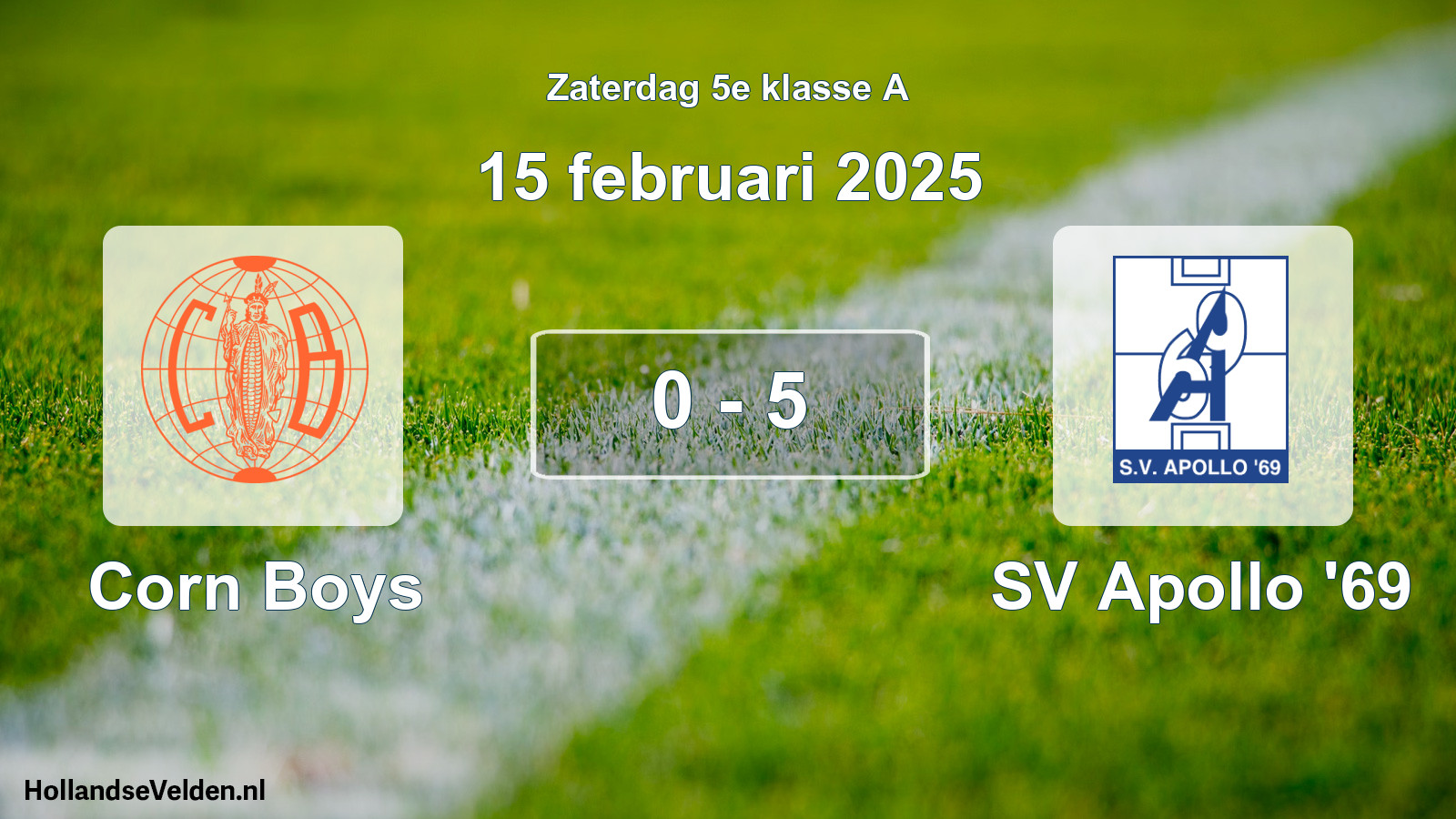 Total number of matches played: Corn Boys - SV Apollo '69 0 - 5 (15 February 2025)