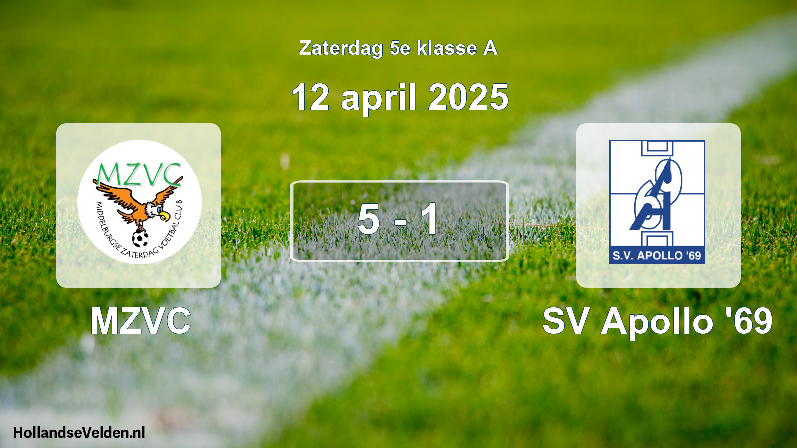 Total number of matches played: MZVC - SV Apollo '69 5 - 1 (12 April 2025)