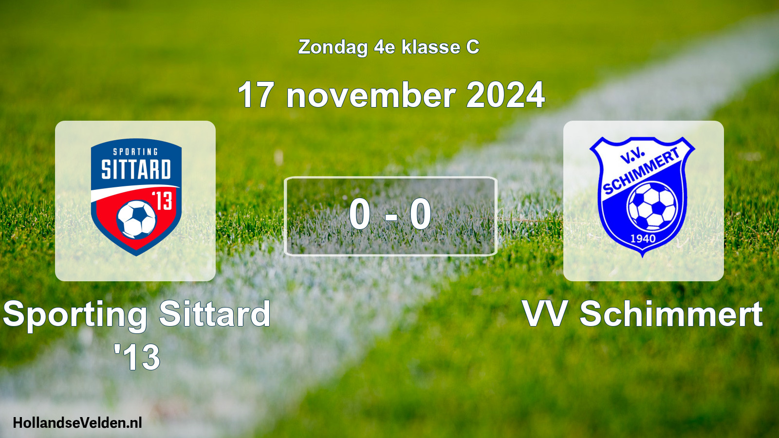 Total number of matches played: Sporting Sittard '13 - VV Schimmert 0 - 0 (17 November 2024)