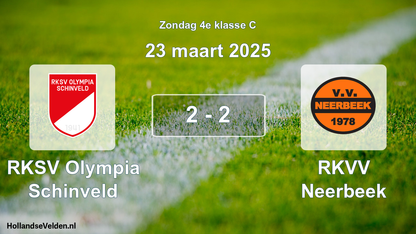 Total number of matches played: RKSV Olympia Schinveld - RKVV Neerbeek 2 - 2 (23 March 2025)