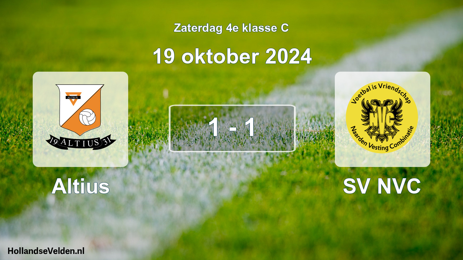 Total number of matches played: Altius - SV NVC 1 - 1 (19 October 2024)