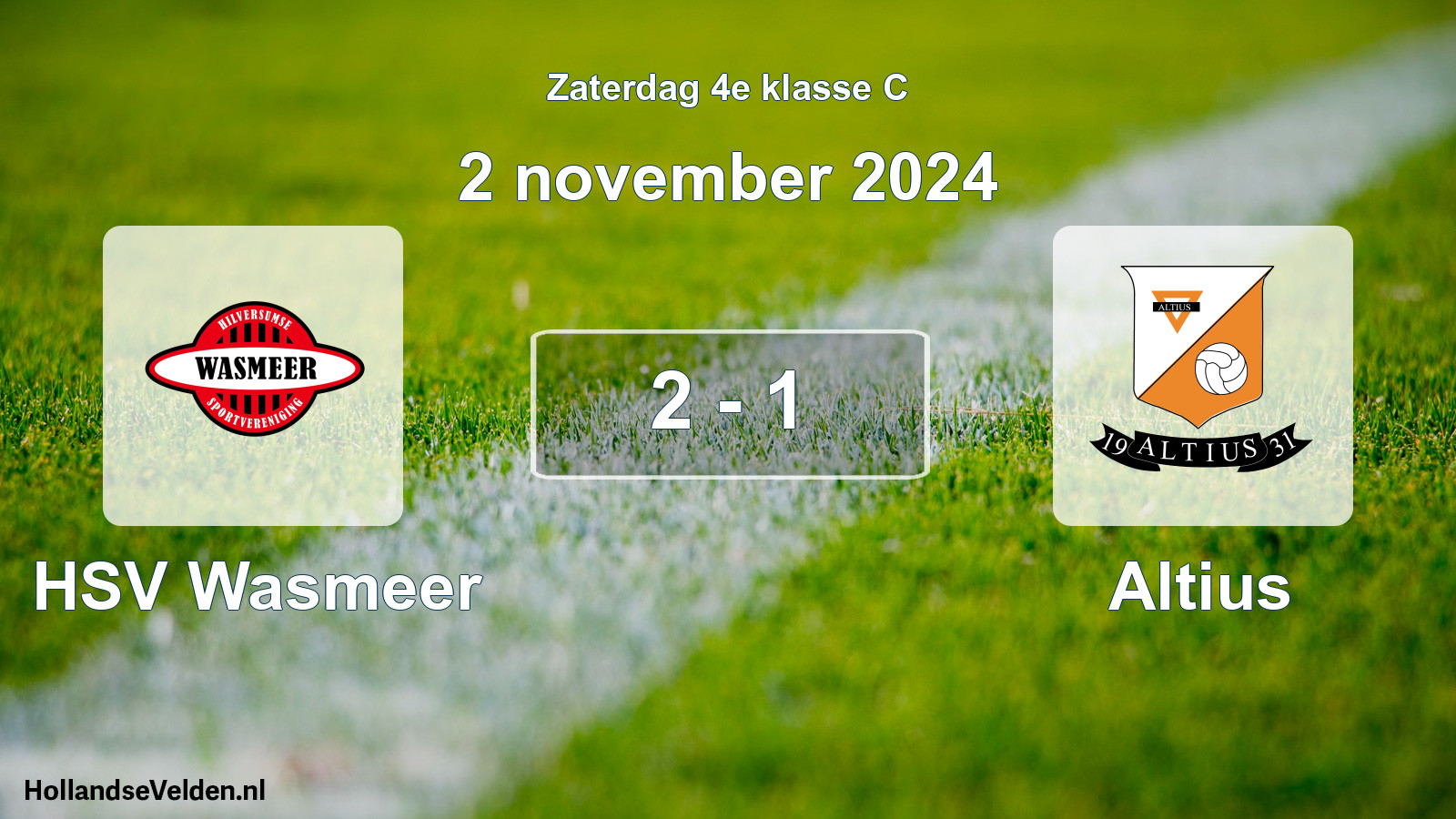 Total number of matches played: HSV Wasmeer - Altius 2 - 1 (2 November 2024)