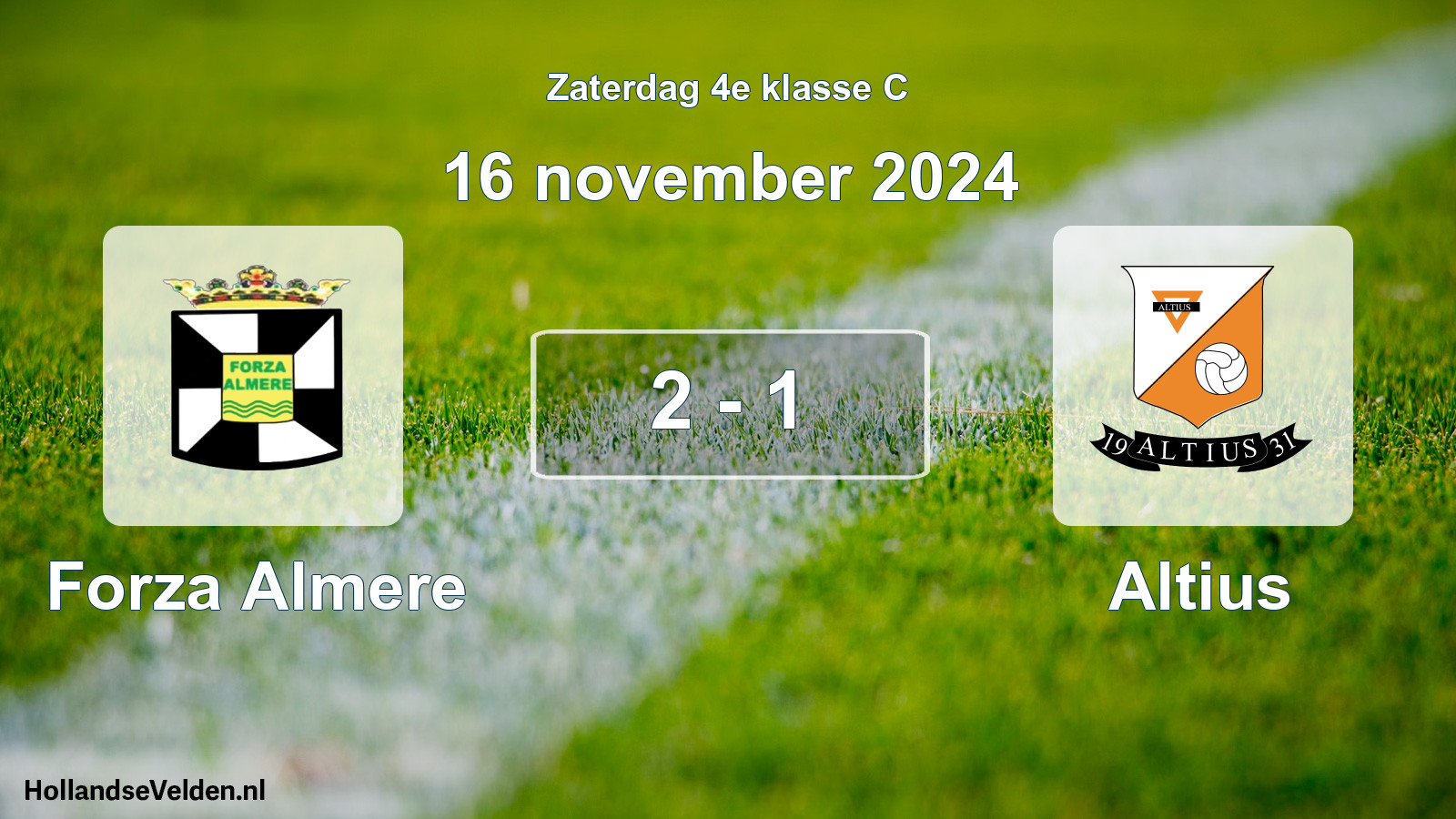 Total number of matches played: Forza Almere - Altius 2 - 1 (16 November 2024)
