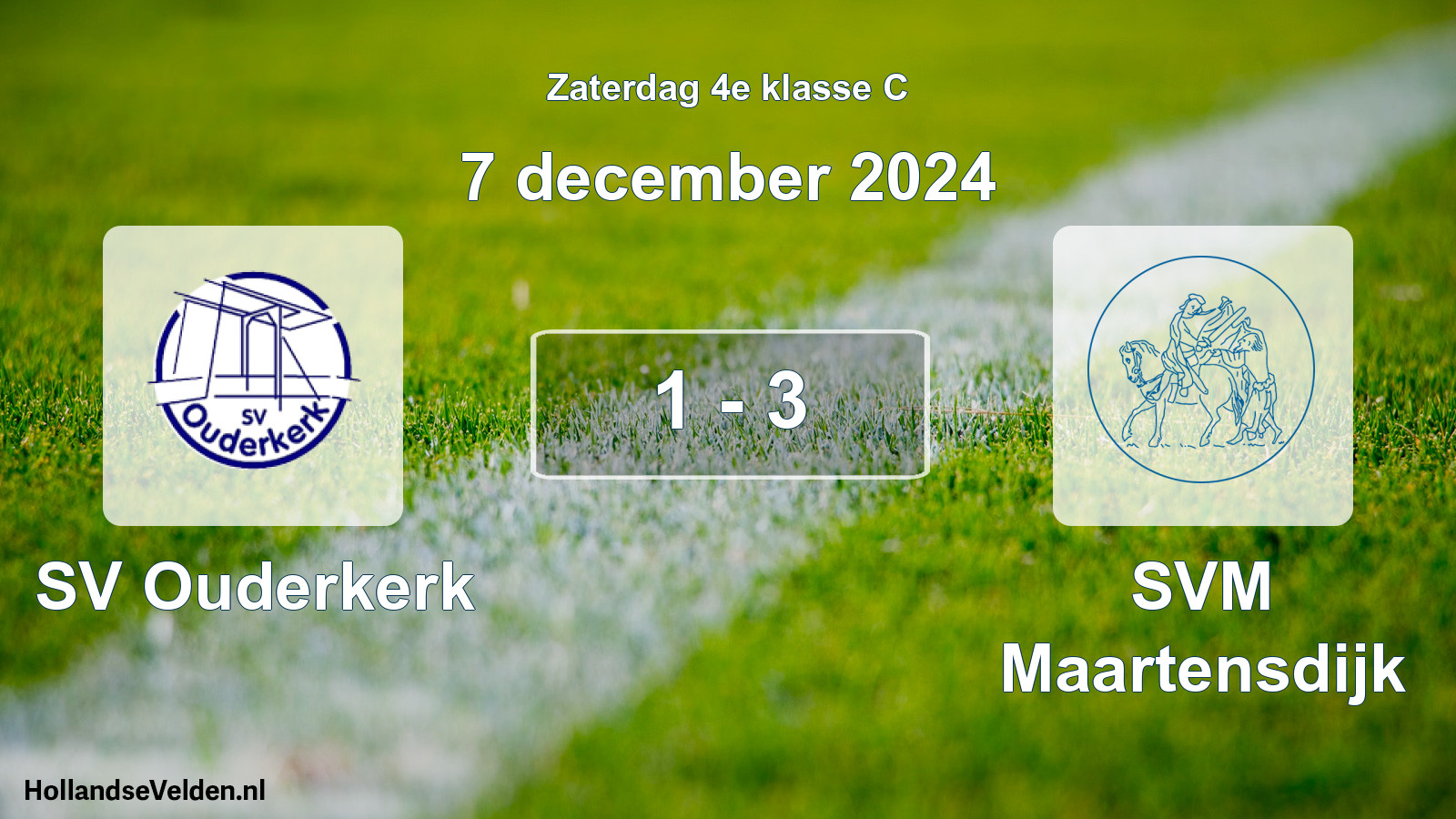 Total number of matches played: SV Ouderkerk - SVM Maartensdijk 1 - 3 (7 December 2024)